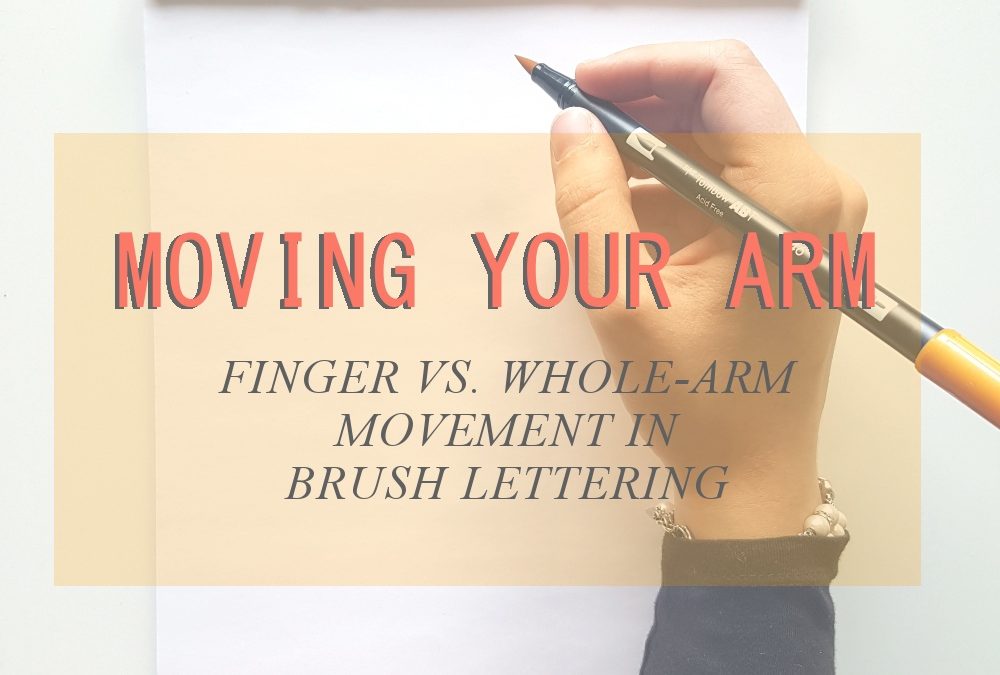 Moving Your Arm in Brush Lettering