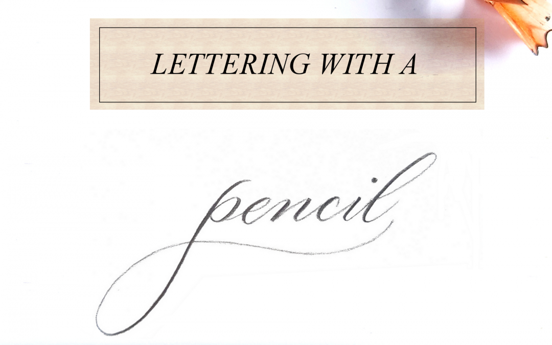 Lettering with a Pencil